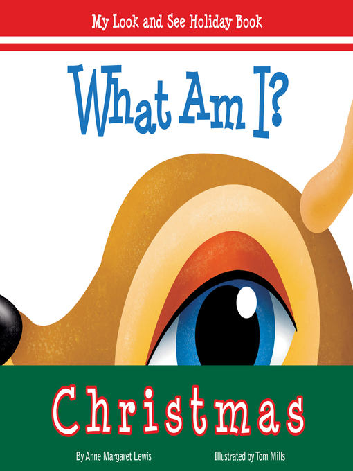 Title details for What Am I? Christmas by Anne Margaret Lewis - Available